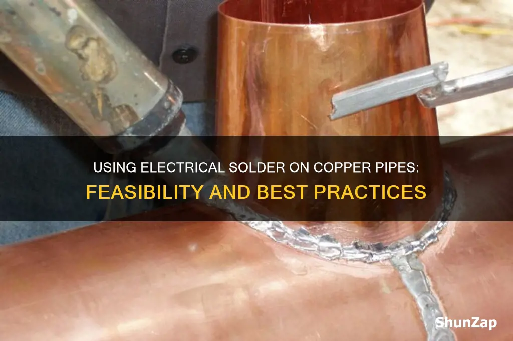 can electrical solder be used on copper pipe