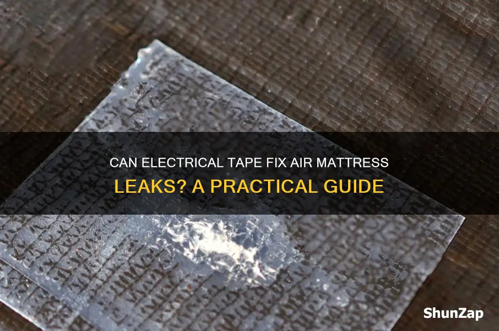can electrical tape be used on air mattresses