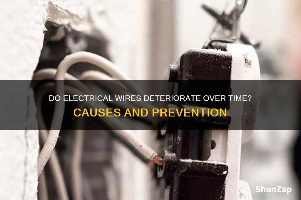 can electrical wires go bad from use