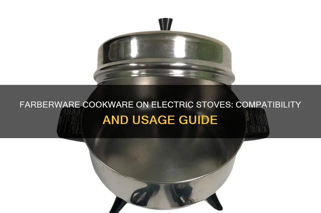 can farberware cookware be used on an electric stove