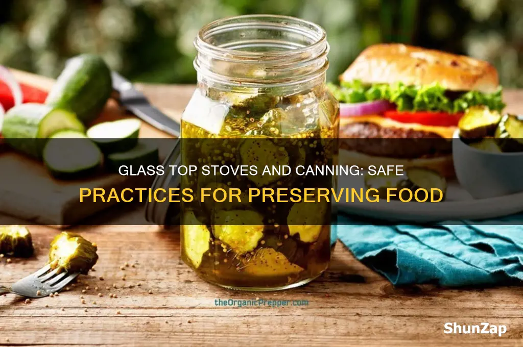 can glass top electric stoves be used for canning
