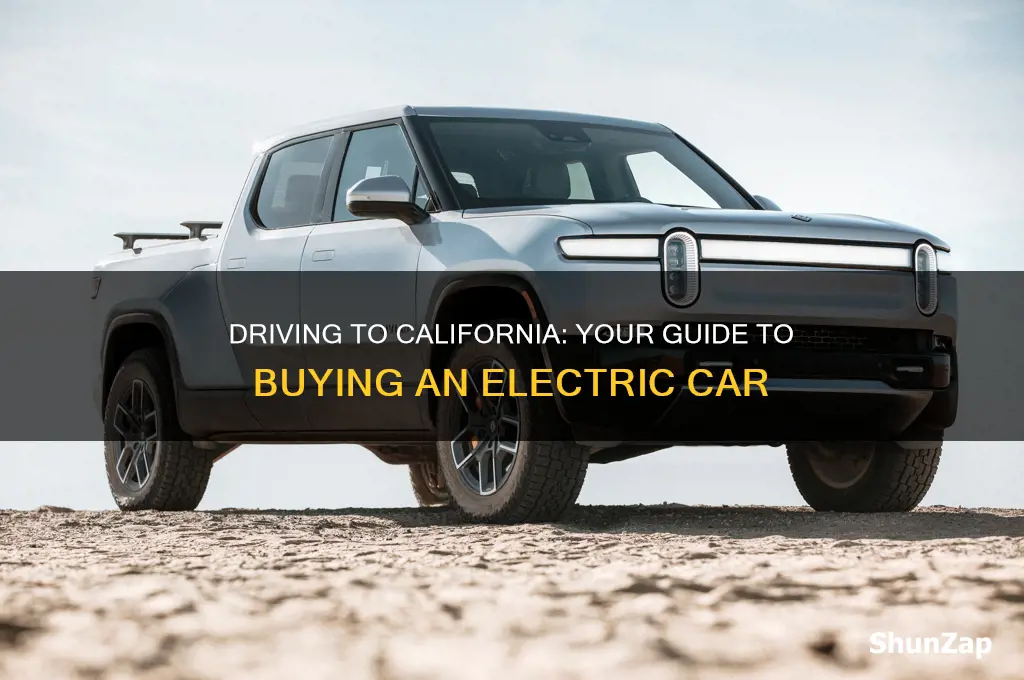 can i drive to california and purchase an electric car