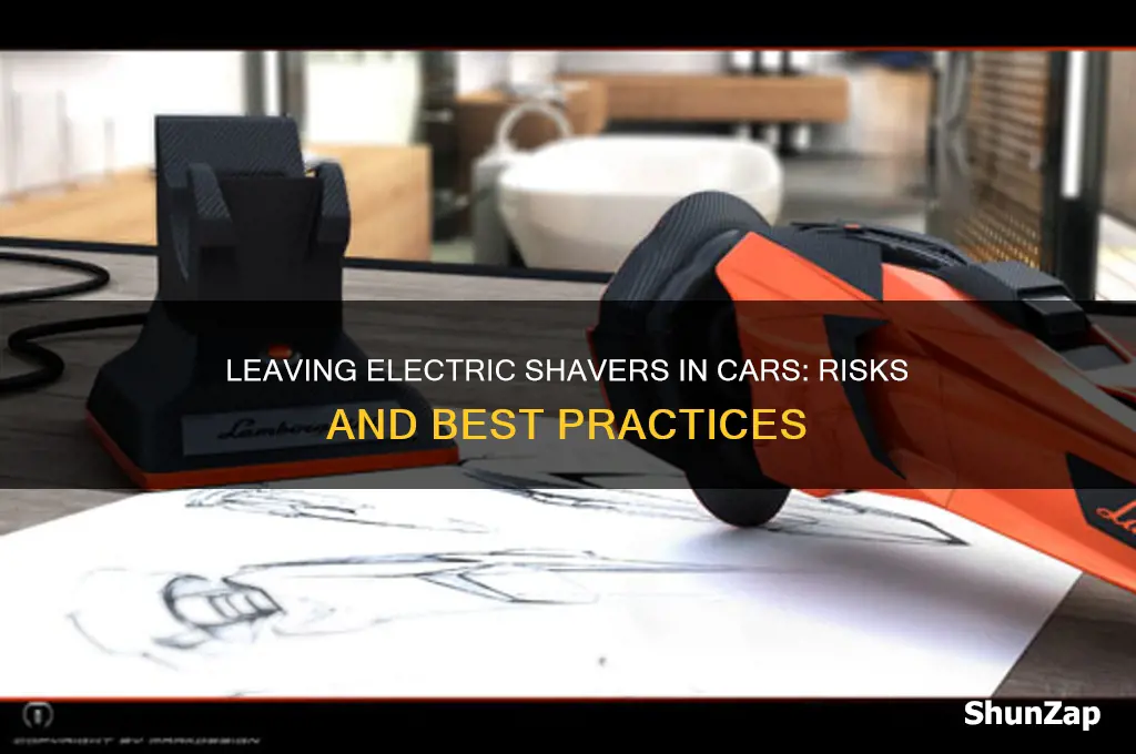 can i leave an electric shaver in a car