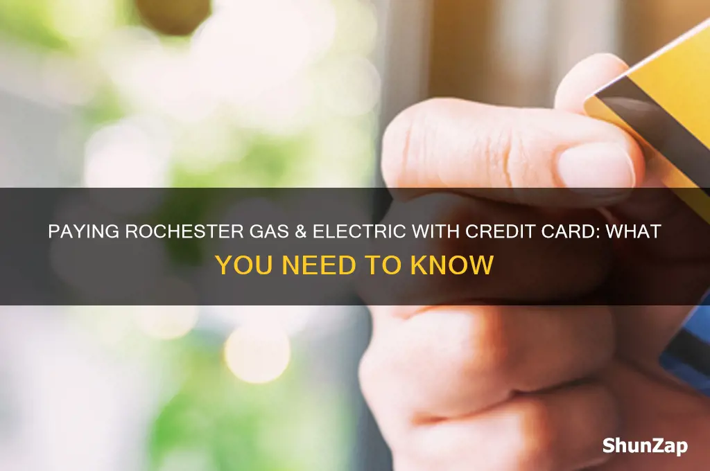can i pay rochester gas and electric using credit card