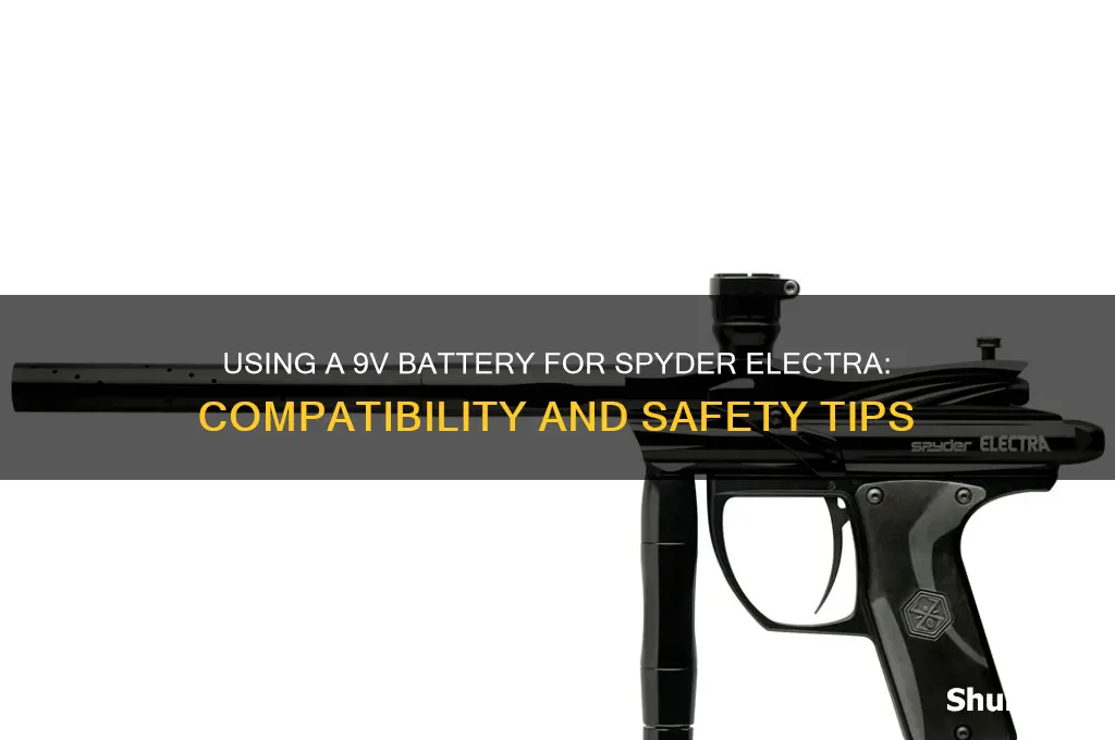 can i use a 9v battery for spyder electra