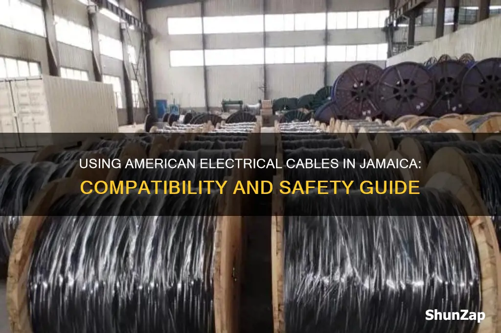 can i use american electrical cables in jamaica