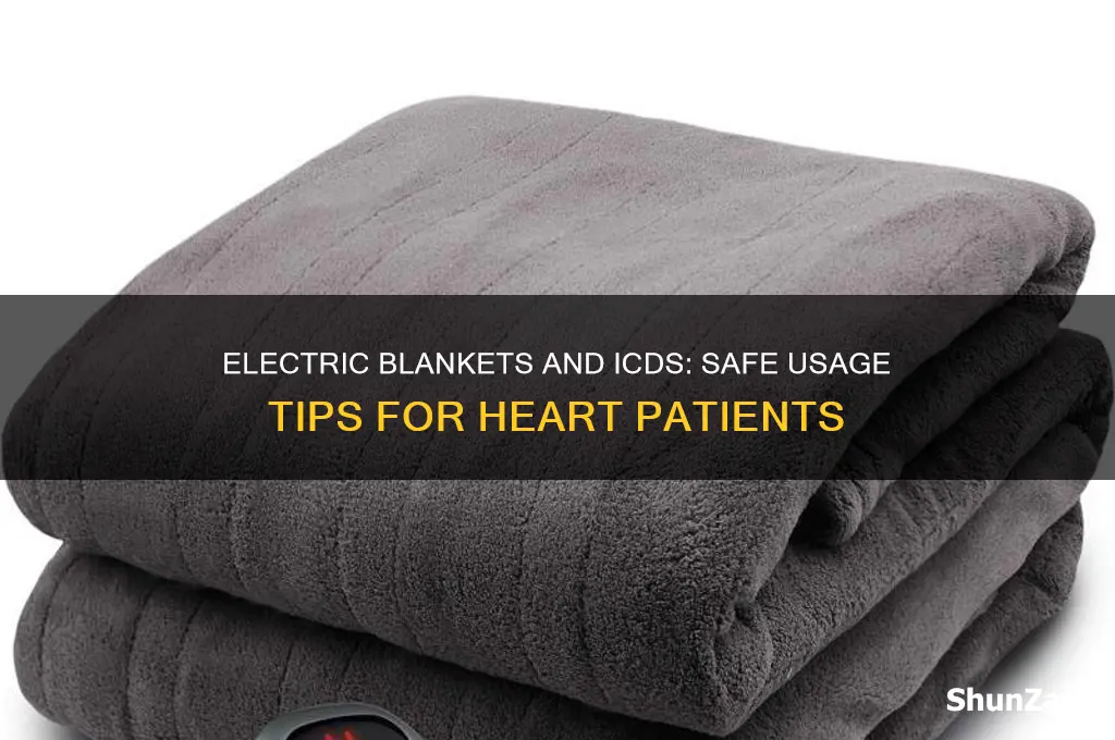 can i use an electric blanket with an icd