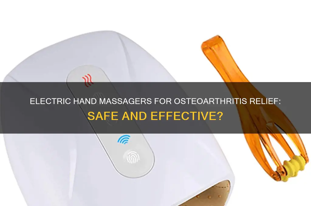 can i use an electric hand massager with osteoarthritis
