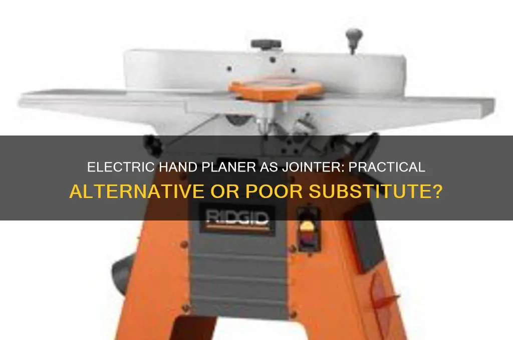 can i use an electric hand planer as a jointer