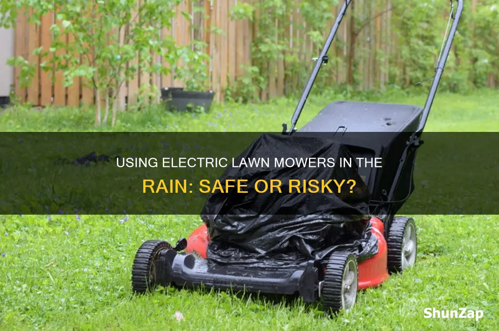 can i use an electric lawn mower in the rain