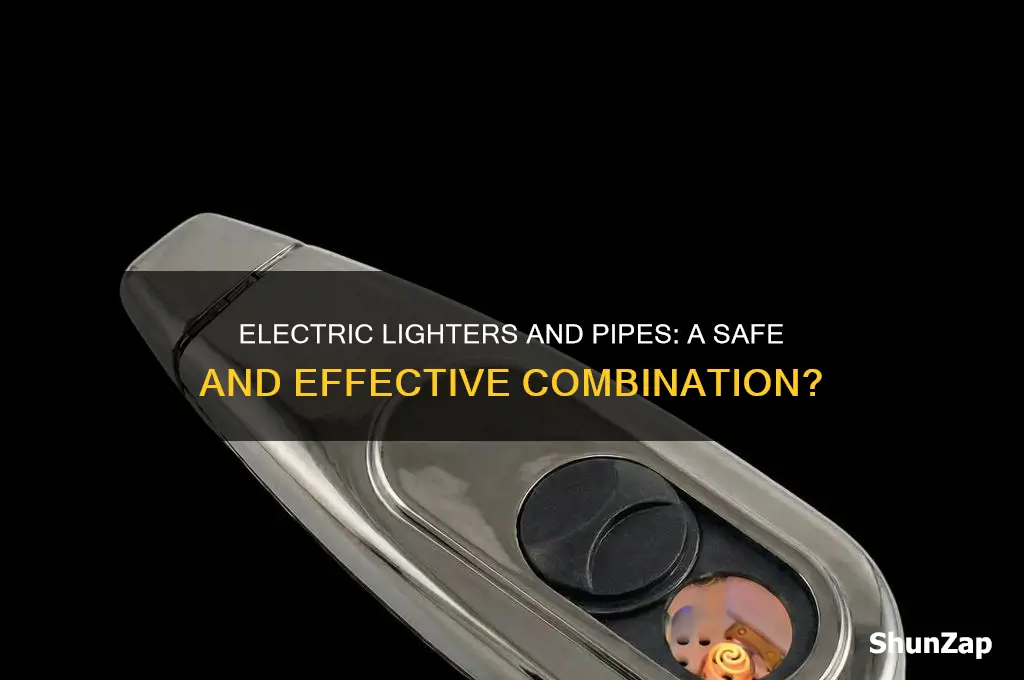 can i use an electric lighter with a pipe