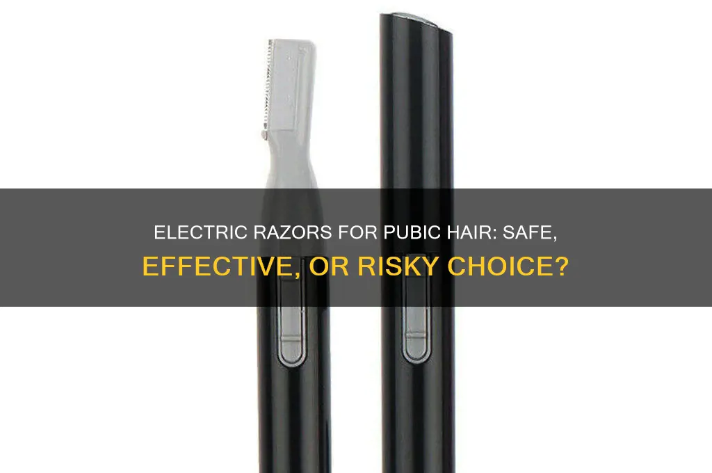 can i use an electric razor on my pubes