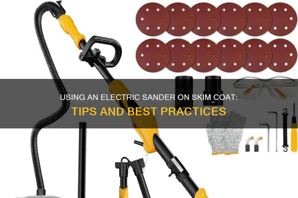 can i use an electric sander on a skimcoat