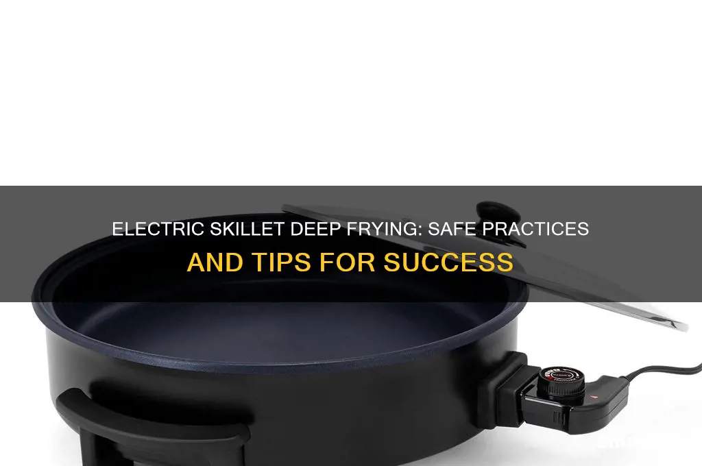 can i use an electric skillet with deep oil frying