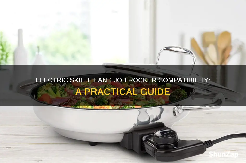 can i use an electric skillet with job rocker