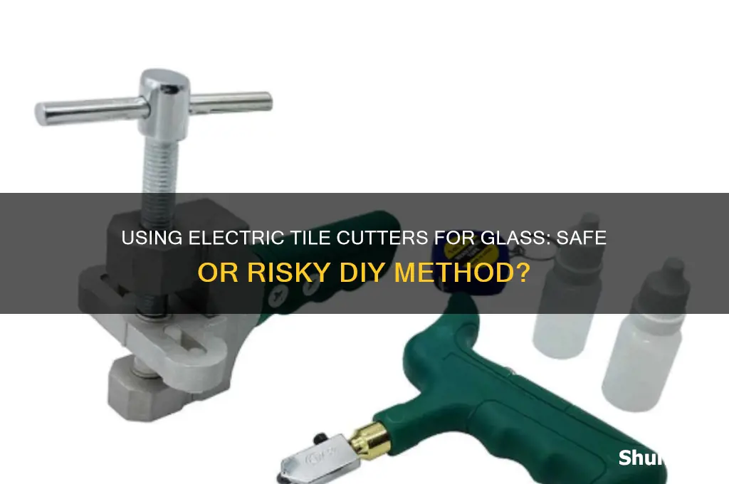 can i use an electric tile cutter to cut glass