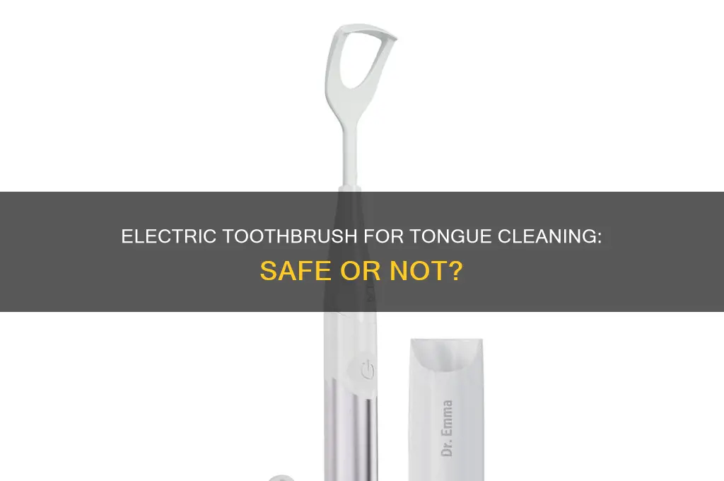 can i use an electric toothbrush on my tongue