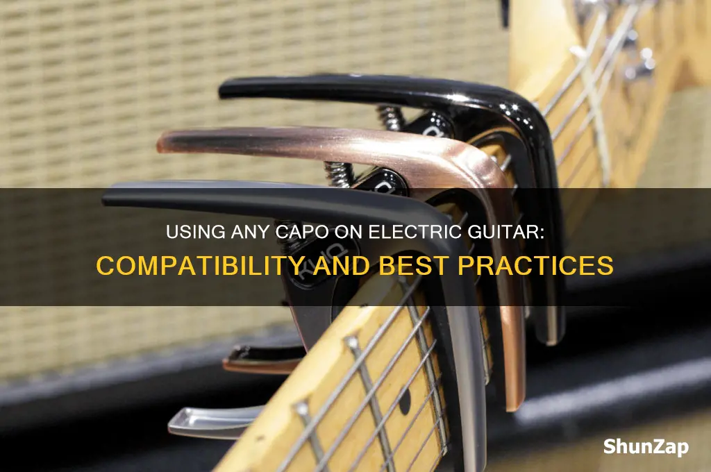 can i use any capo on an electric guitar
