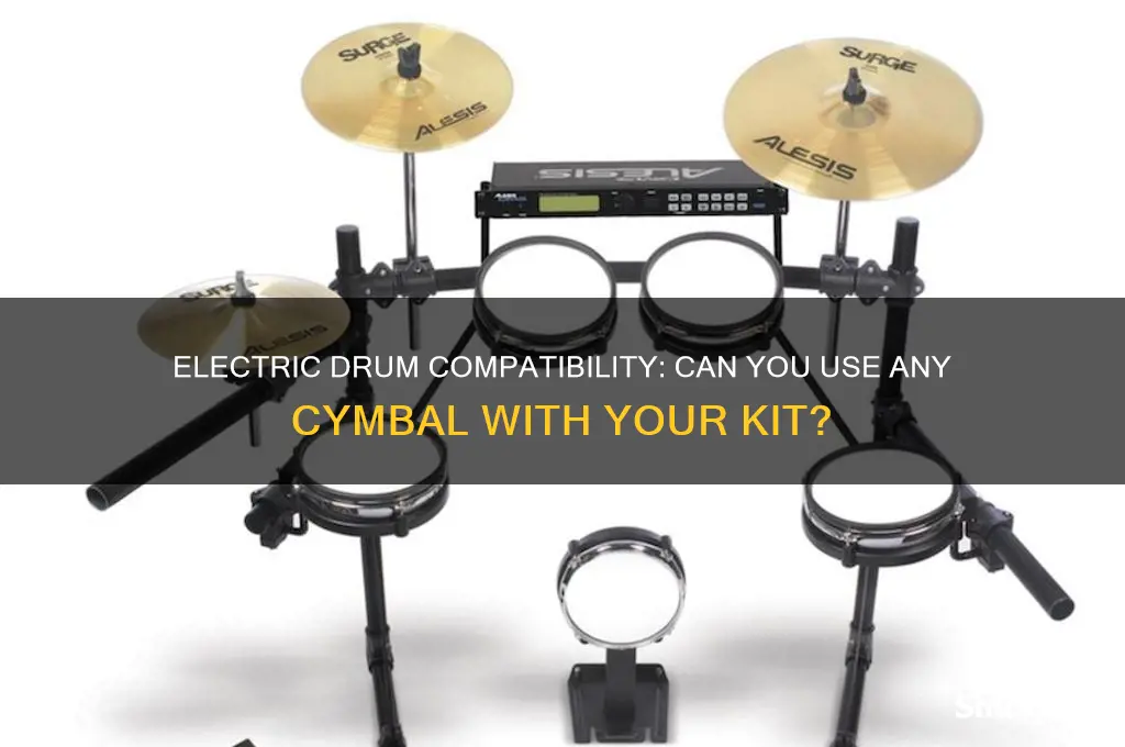 can i use any cymbal with my electric drum