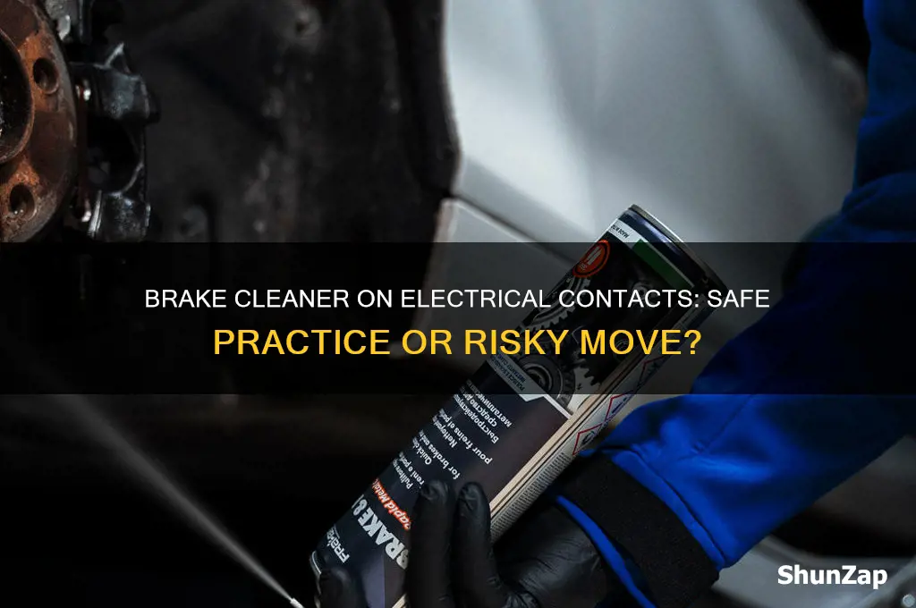 can i use brake cleaner on electrical contacts