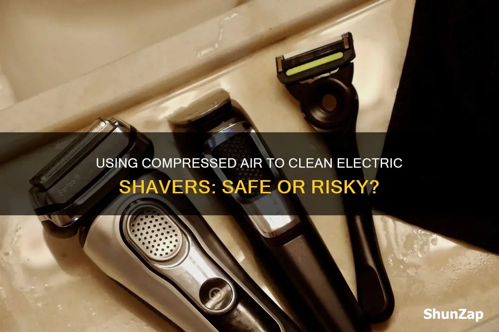 can i use compressed air to clean electric shaver