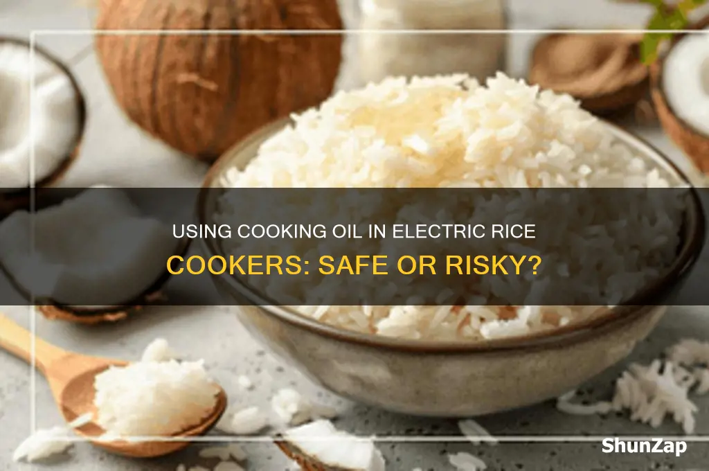 can i use cooking oil on an electrical rice cooker