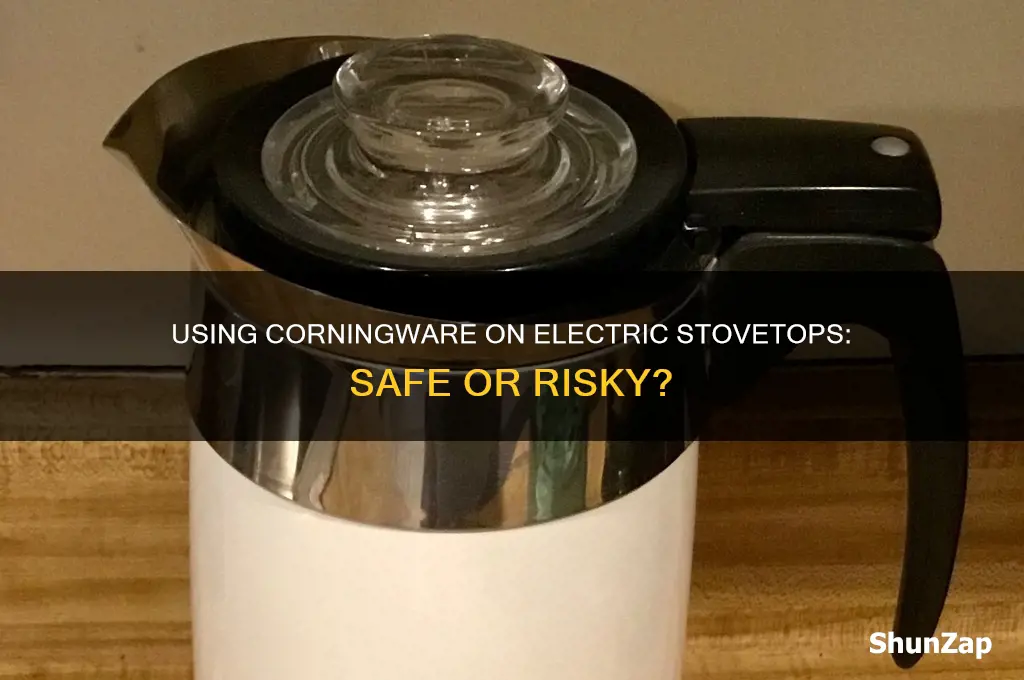 can i use corningware on an electric stovetop