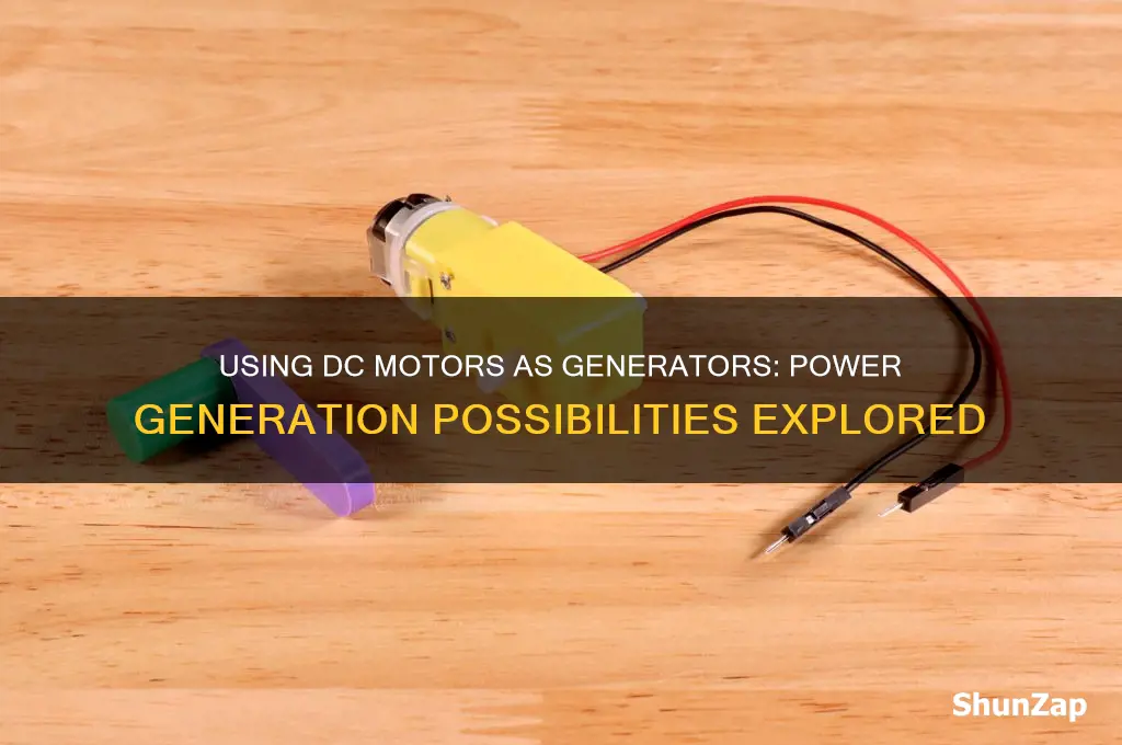 can i use dc motor to generate electricity