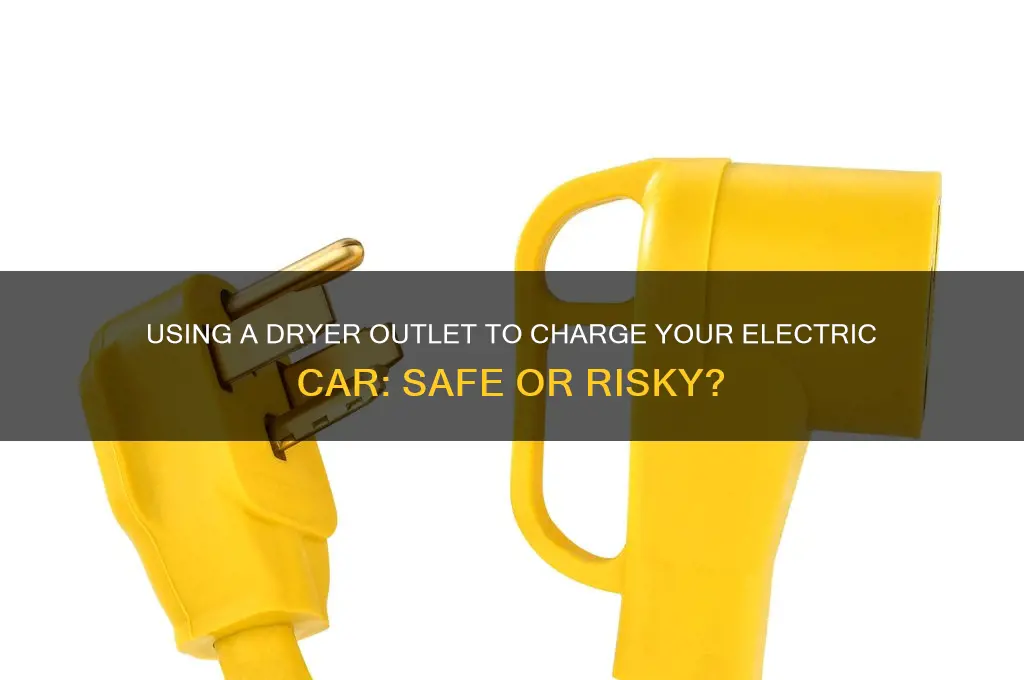 can i use dryer outlet for electric car