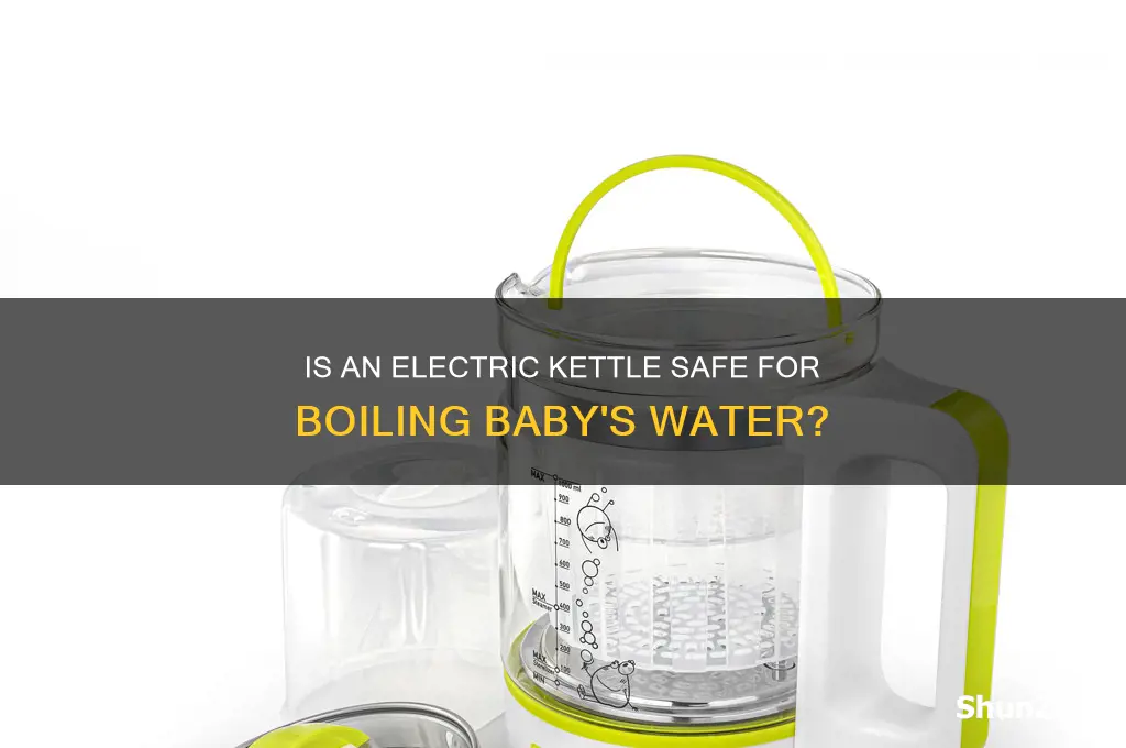 can i use electric kettle to boil water for baby