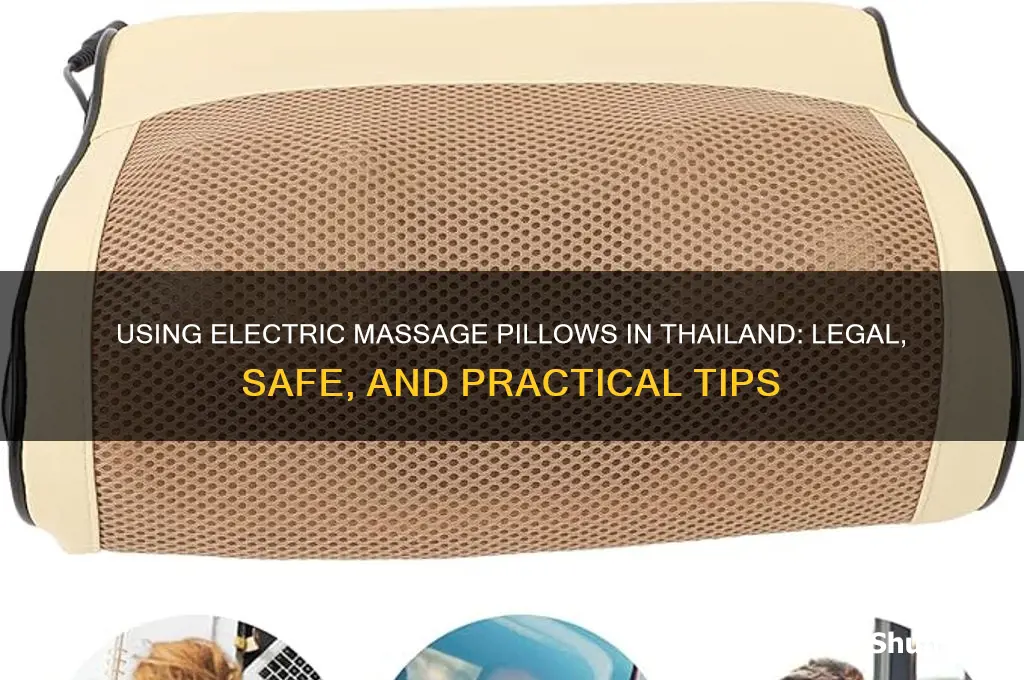 can i use electric massage pillow in thailand