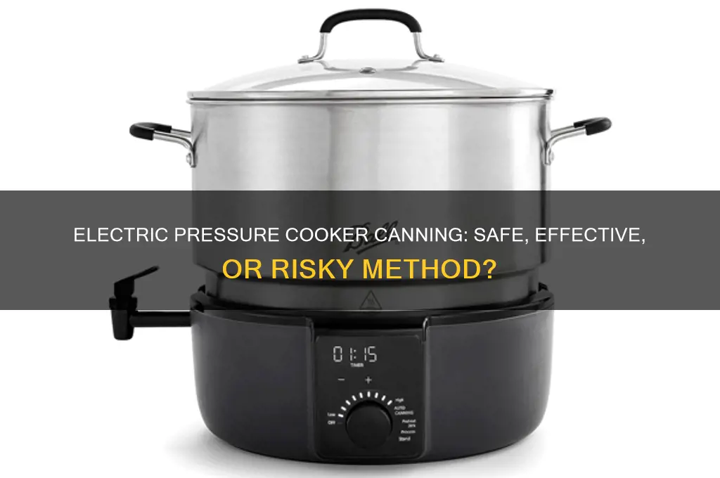 can i use electric pressure cooker for canning