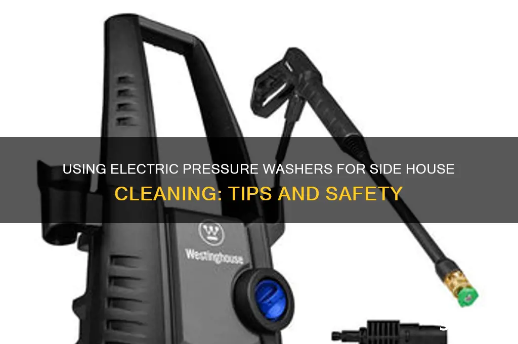 can i use electric pressure for side of house