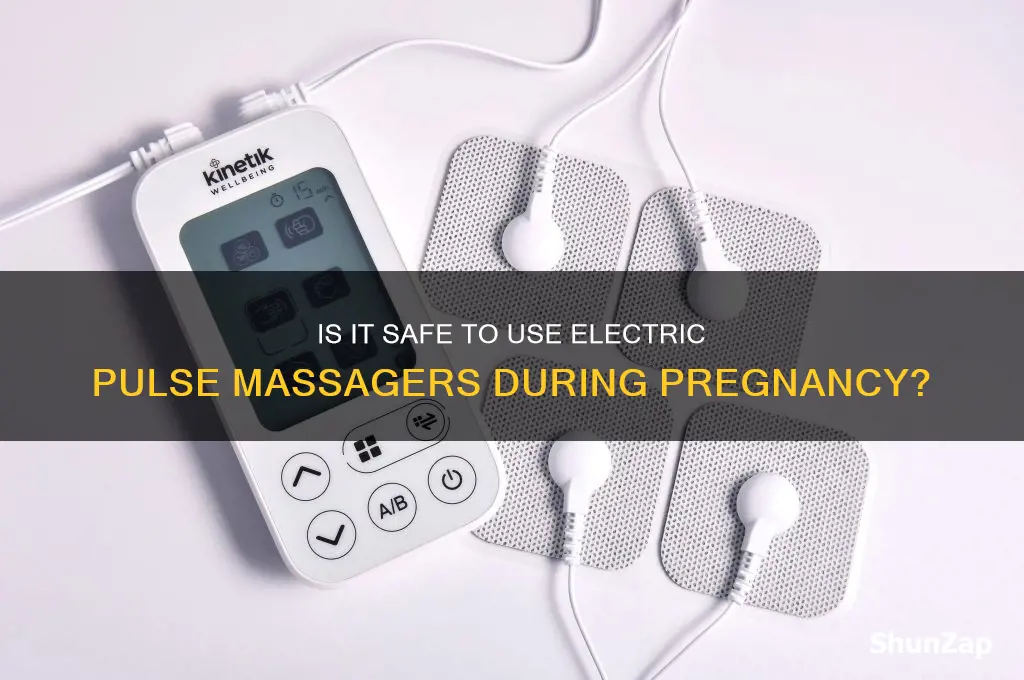 can i use electric pulse massager while pregnant