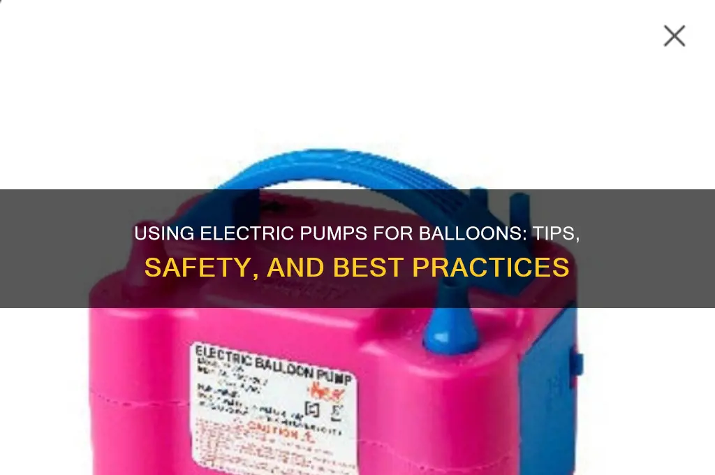 can i use electric pump for balloons