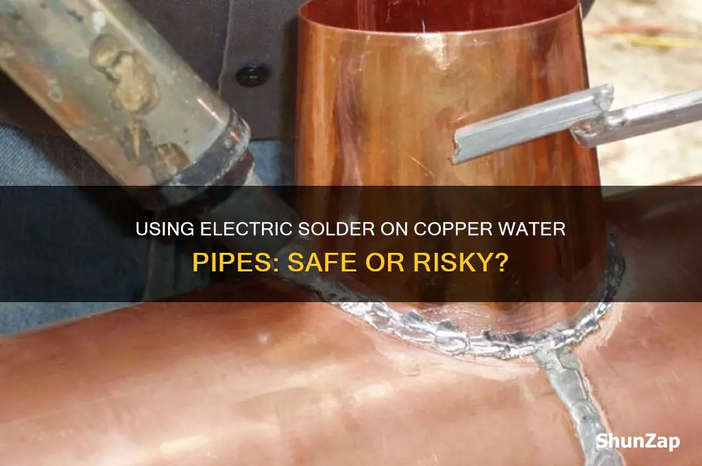can i use electric solder on copper water pipe