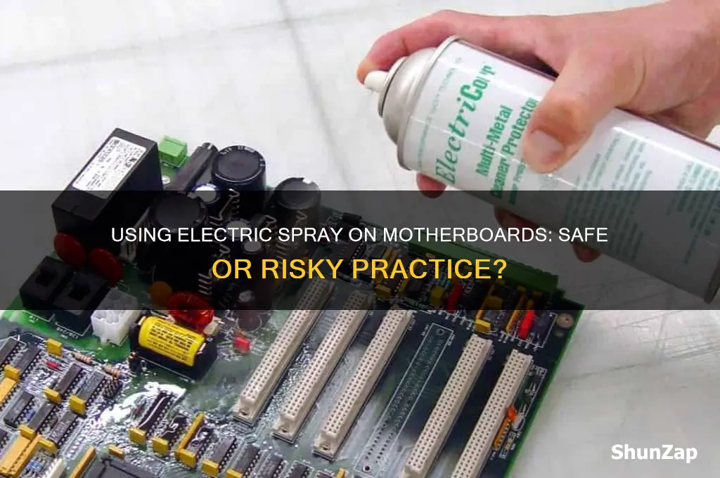 can i use electric spray on a motherboard