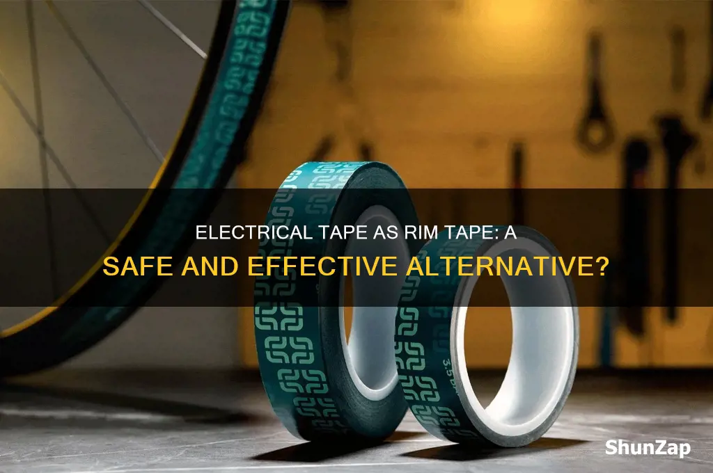 can i use electrical tape as rim tape