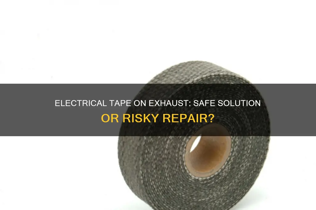 can i use electrical tape on my exhaust