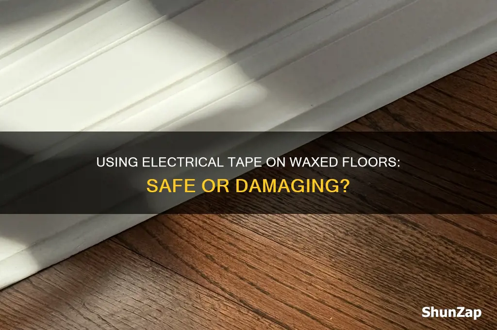 can i use electrical tape on waxed floor