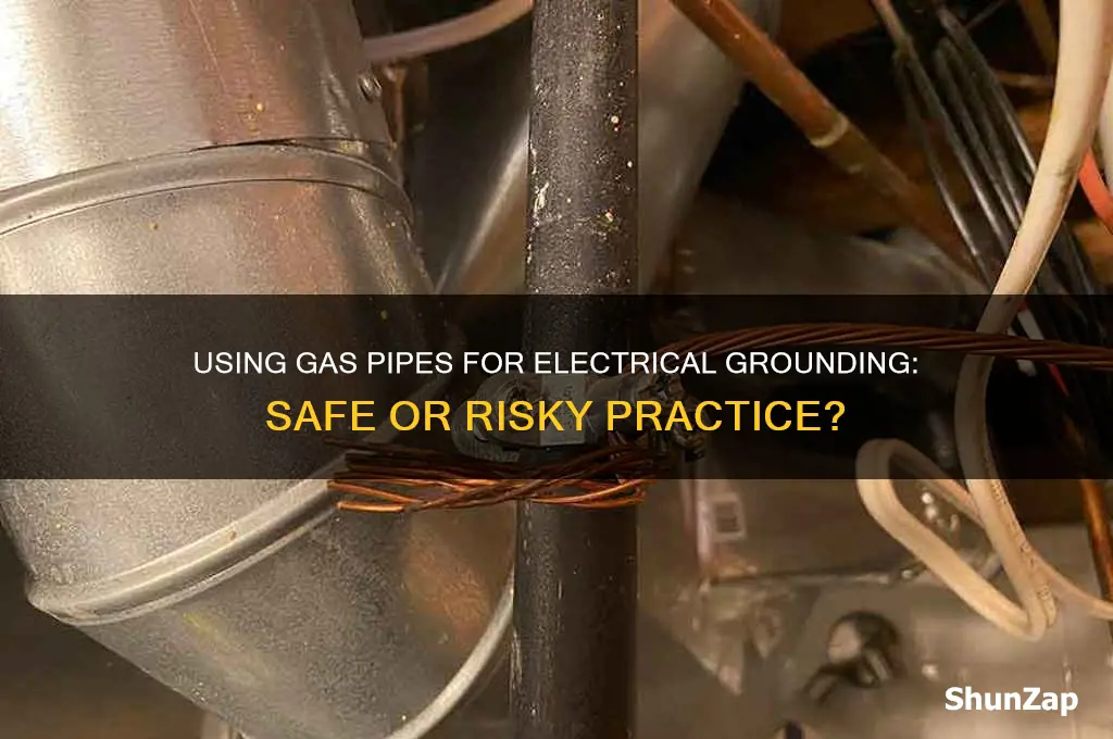 can i use gas pipe to ground an electrical system