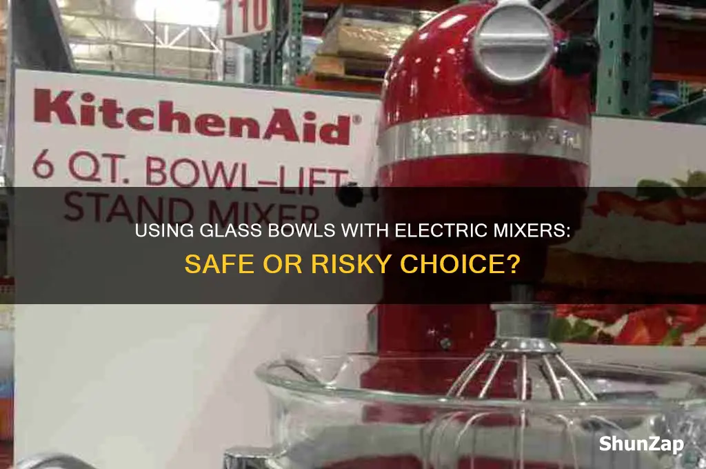 can i use glass bowl with electric mixer