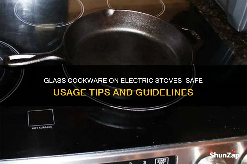 can i use glass cookware on electric stove