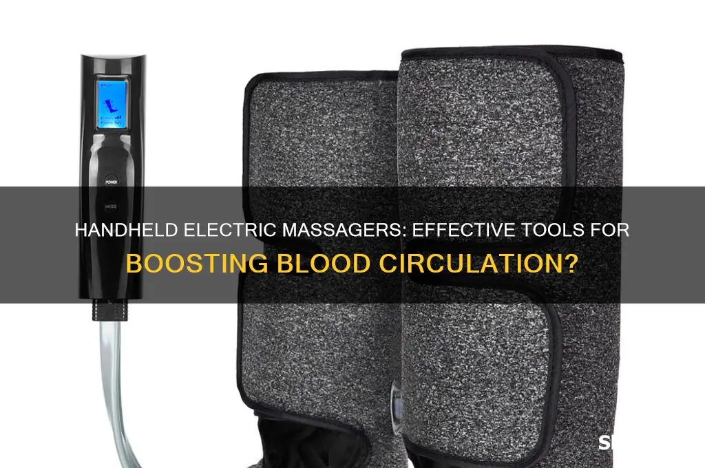 can i use hand electric massager to promote blood circulation