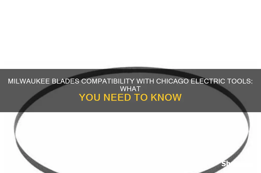 can i use milwaukee blades in my chicago electric