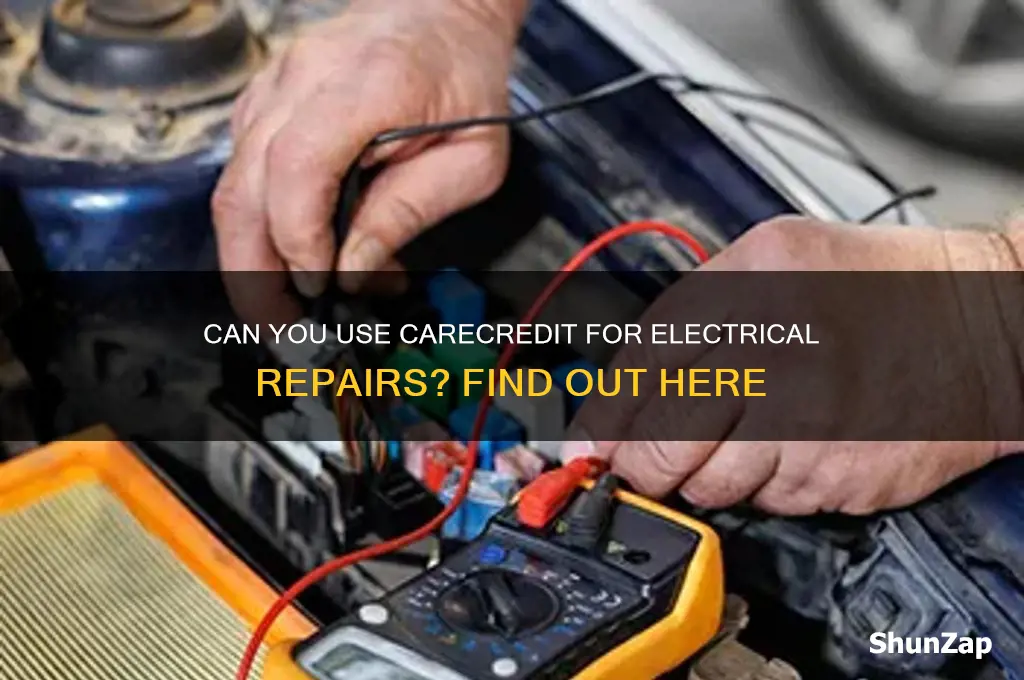 can i use my carecredit card for electrical repairs