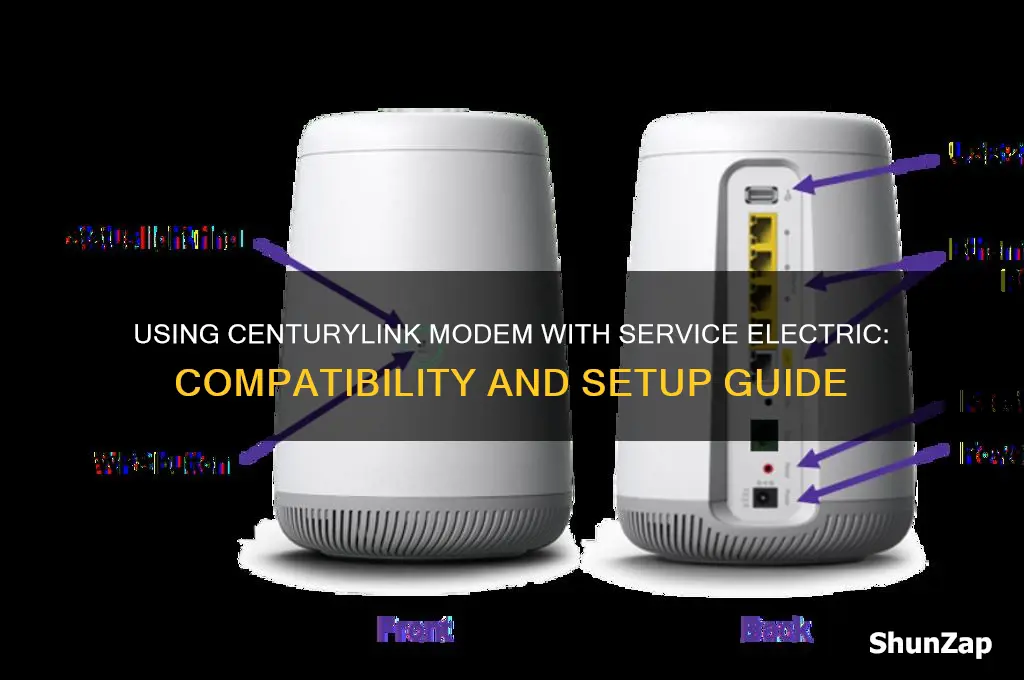 can i use my centurylink modem with service electric