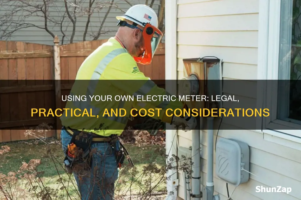 can i use my own electric meter