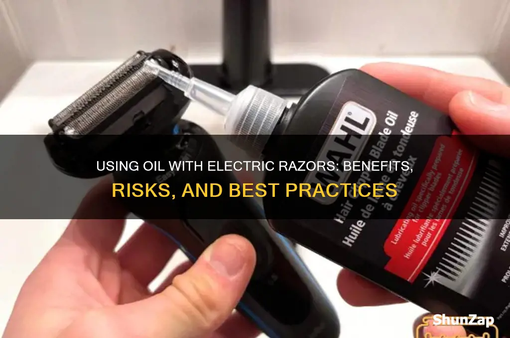 can i use oil with electric razor