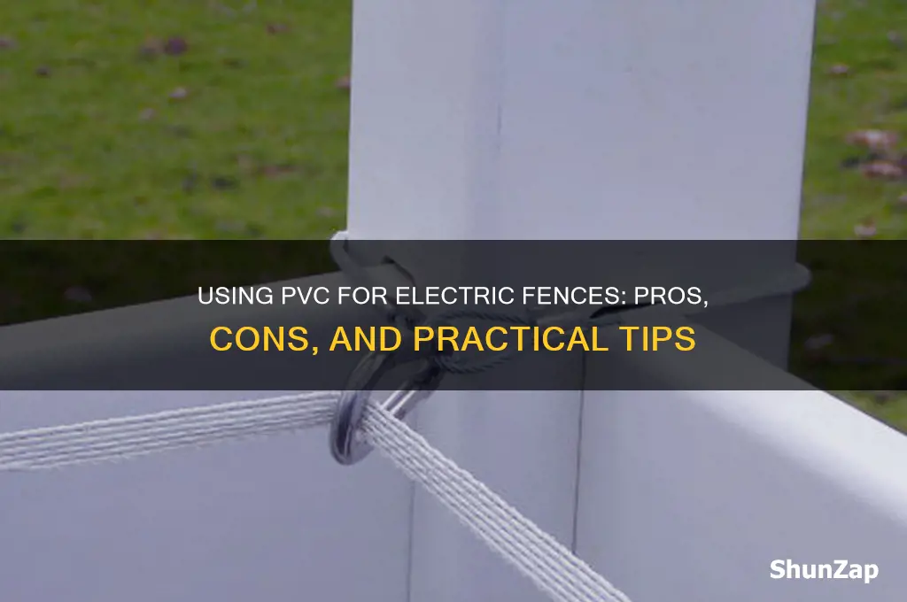 can i use pvc for electric fence